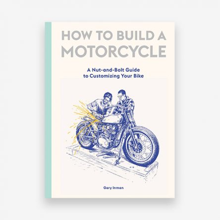 How to Build a Motorcycle
