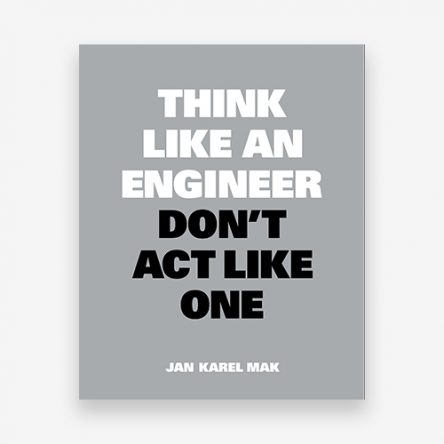 Think Like an Engineer, Don’t Act Like One